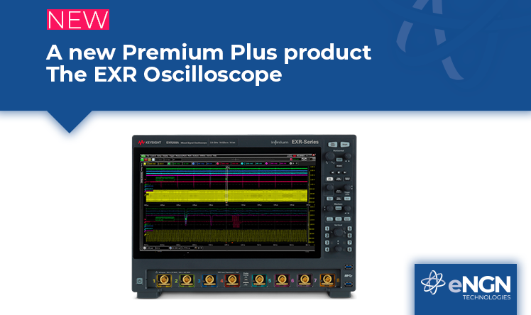 A new Premium Plus product: the EXR Oscilloscope