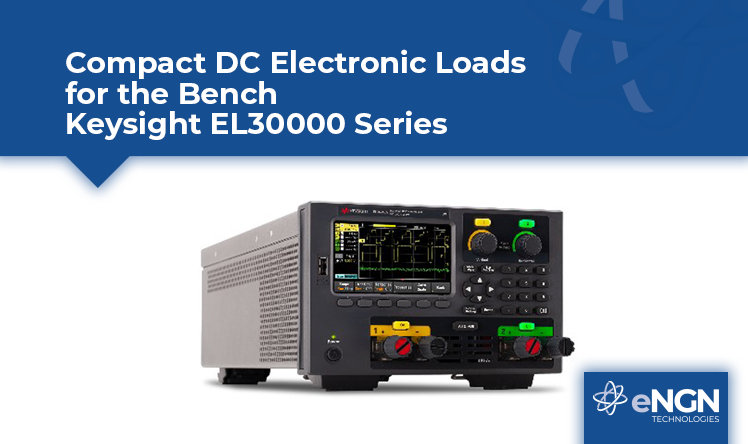 Keysight Launches Compact DC Electronic Loads for the Bench