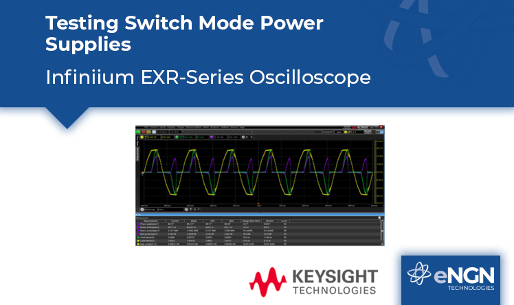 Testing Switch Mode Power Supplies - Infiniium EXR-Series Oscilloscope