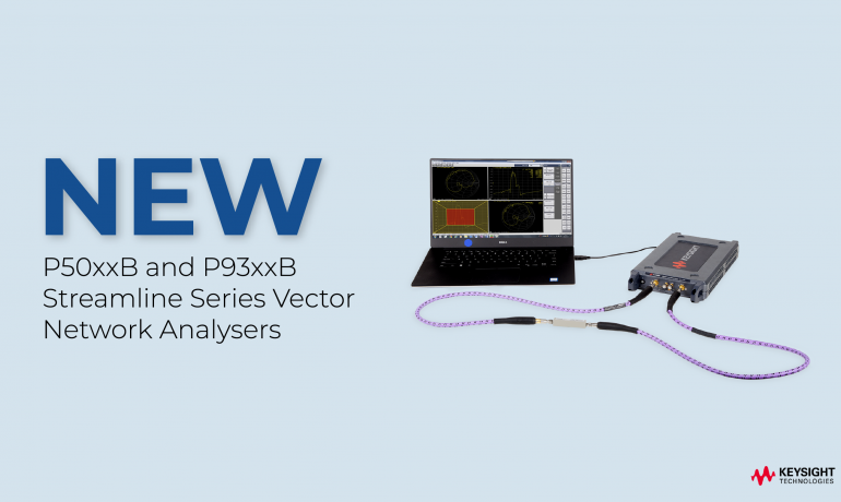 New P50xxB and P93xxB Streamline Series Vector Network Analysers
