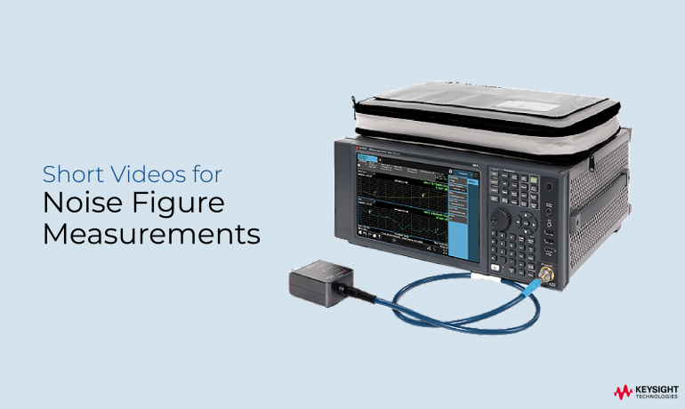 Short Videos for Noise Figure Measurements