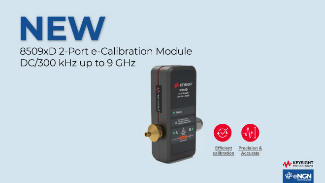 New 8509xD 2-Port e-Calibration Module DC/300 kHz up to 9 GHz