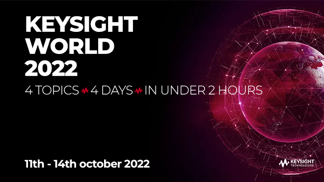 Keysight World 2022 - 11th–14th October 2022