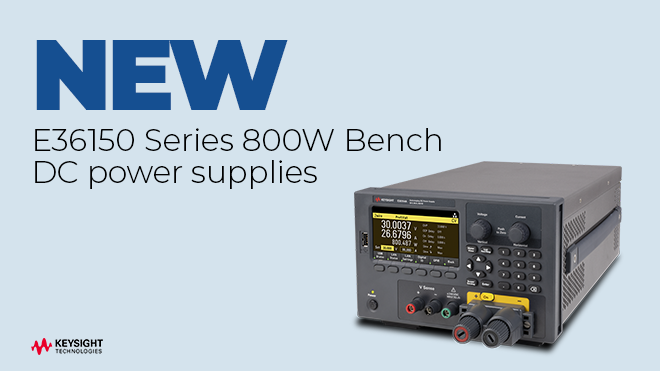 NEW E36150 Series 800W Bench DC power supplies