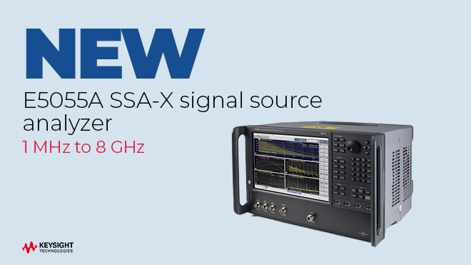 NEW E5055A SSA-X signal source analyzer - 1 MHz to 8 GHz