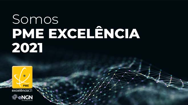 eNGN Technologies receives PME Excelência 2021 status