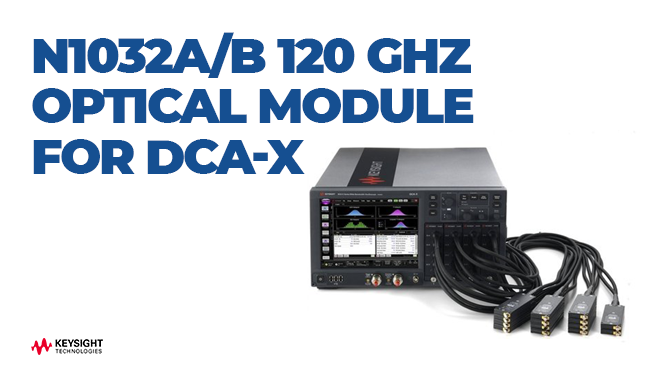 N1032A/B 120 GHz Optical Module for DCA-X