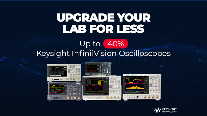Up to 40% off Keysight InfiniiVision Oscilloscopes