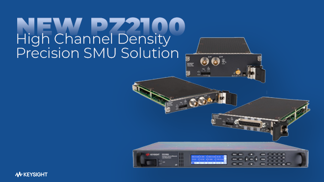 NEW PZ2100 High Channel Density Precision SMU Solution