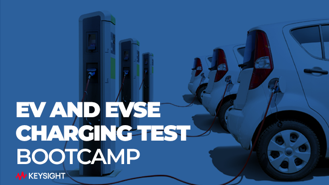 EV and EVSE Charging Test Bootcamp