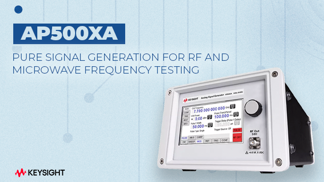 AP500xA - Pure signal generation for RF and microwave frequency testing