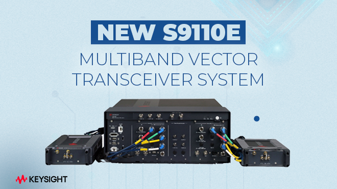 NEW S9110E Multiband Vector Transceiver System