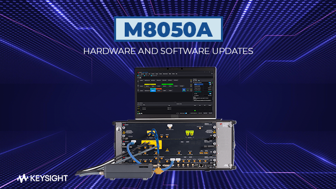 M8050A - Hardware and Software Updates