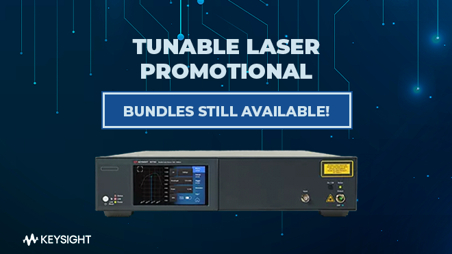 Tunable Laser Promotional Bundles still available!