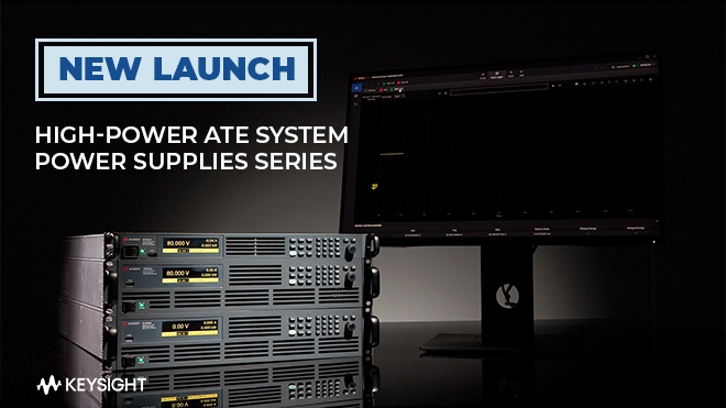 NEW LAUNCH - High-Power ATE System Power Supplies