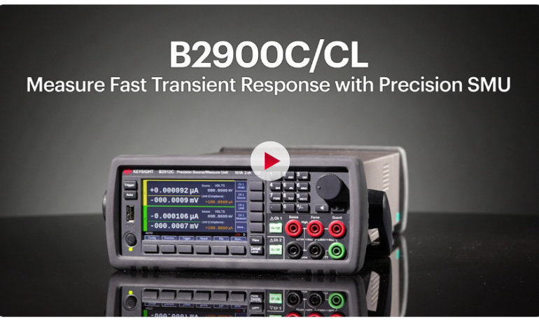 B2900C/CL: Measure Fast Transient Response with a Precision SMU
