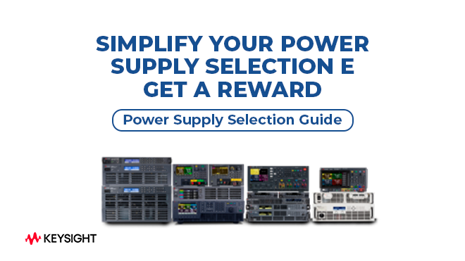 Simplify Your Power Supply Selection - Power Supply Selection Guide