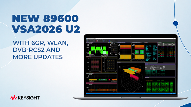 NEW 89600 VSA2026 U2 with 6GR, WLAN, DVB-RCS2 and More Updates